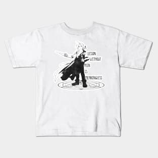 Lessons without pain are meaningless Kids T-Shirt